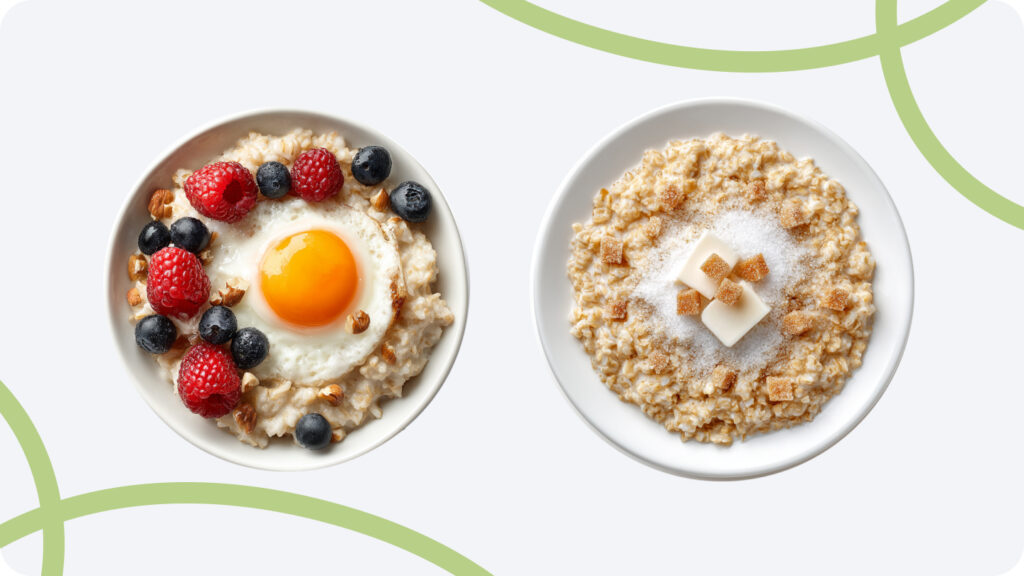Важно добавлять к овсянке белок и полезные жиры Пример сбалансированного и несбалансированного завтрака